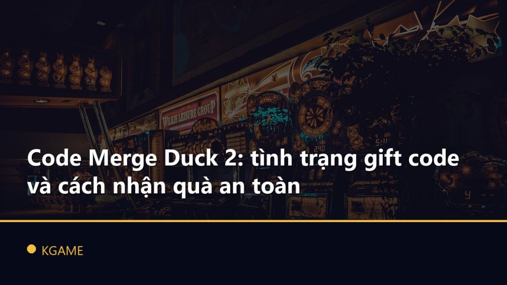 Code Merge Duck 2: tình trạng gift code và cách nhận quà an toàn